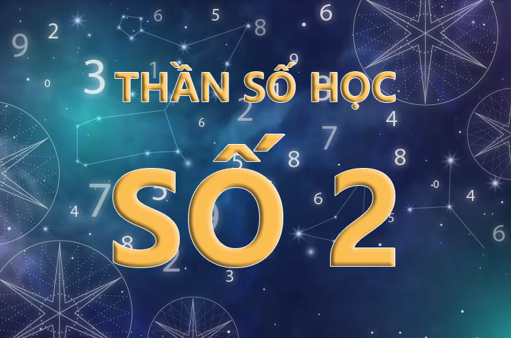 Thần số học số 2: Con số đường đời có ý nghĩa gì?